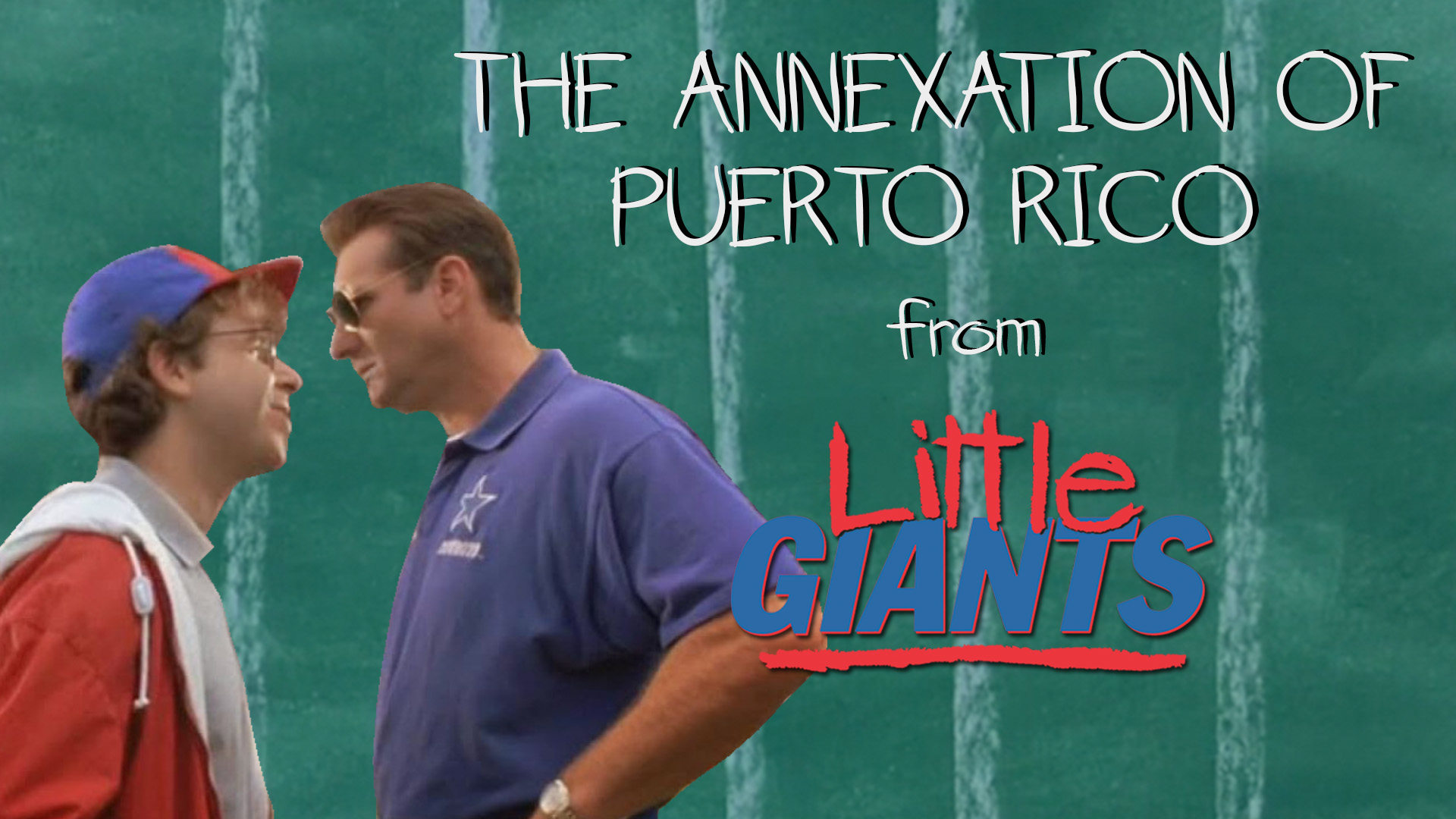 The Annexation of Puerto Rico: Definitive ‘Little Giants’ Trick Play