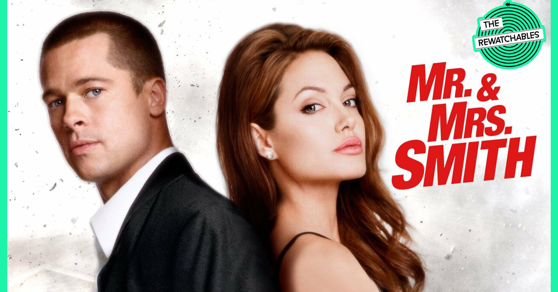 The Rewatchables: ‘Mr. & Mrs. Smith’ | Peak Brangelina - The Ringer